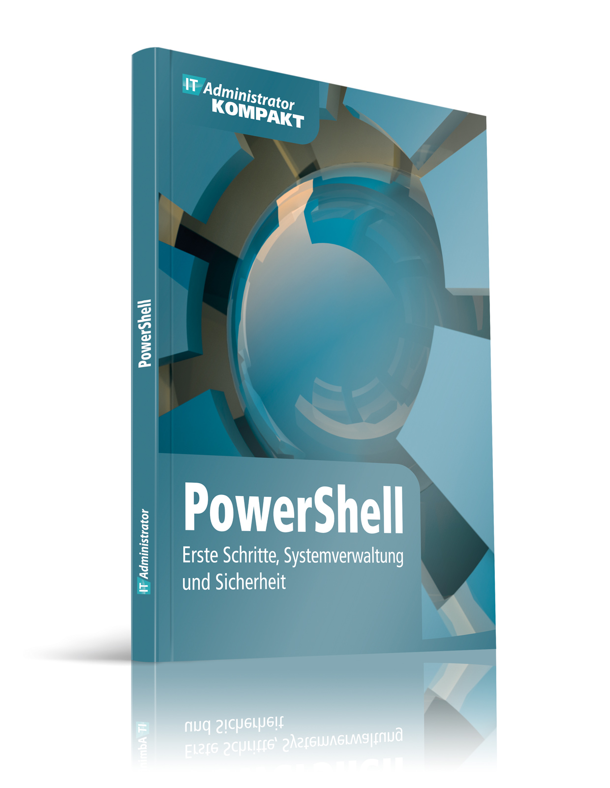 IT-Administrator Kompakt (Buch): PowerShell