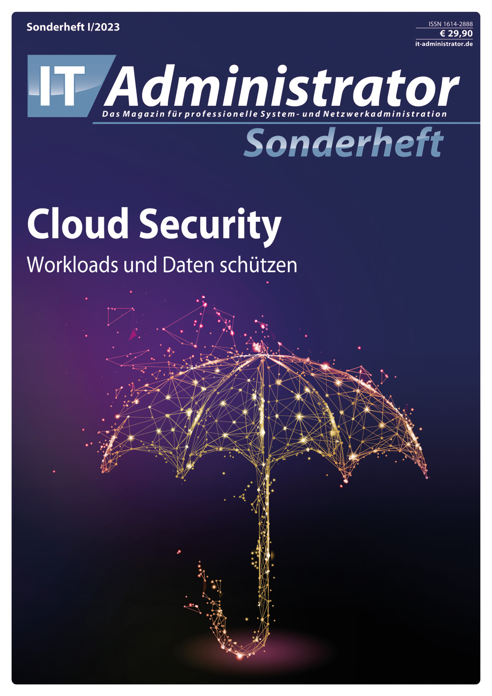 IT-Administrator Sonderheft I/2023 Cloud Security